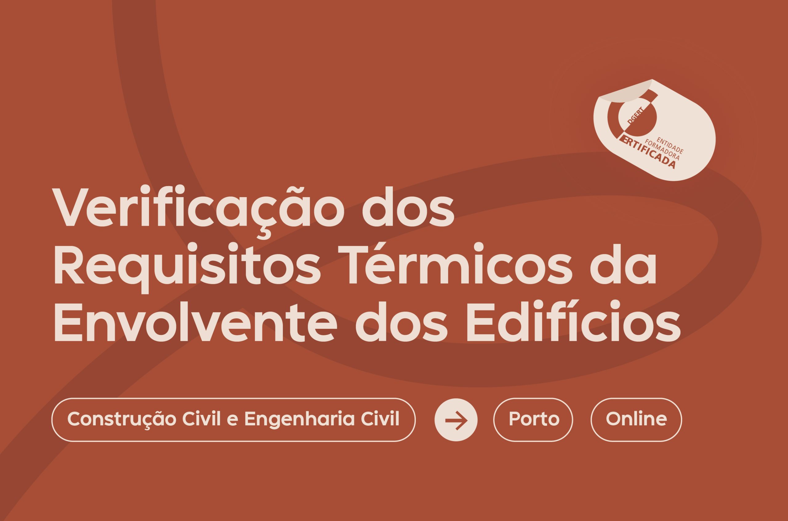 Verificação dos Requisitos Térmicos da Envolvente dos Edifícios
